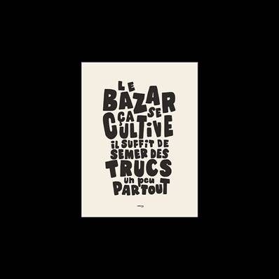 AFFICHE AGE LE BAZAR SE CULTIVE